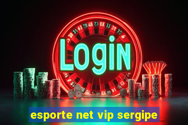 esporte net vip sergipe